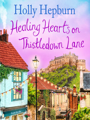 cover image of Healing Hearts on Thistledown Lane